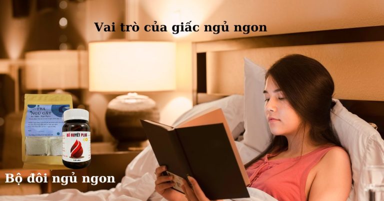 Vai trò của giấc ngủ ngon.