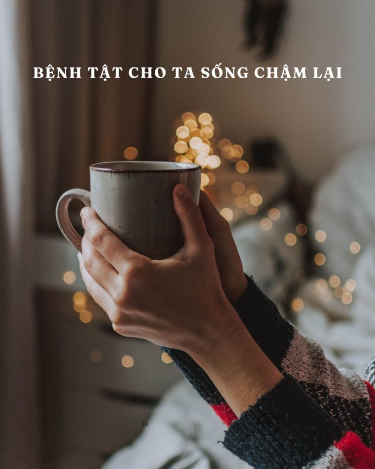 BỆNH TẬT CHO TA SỐNG CHẬM LẠI