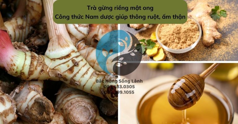 Công thức Nam dược giúp thông ruột, ấm thận – Trà gừng riềng mật ong