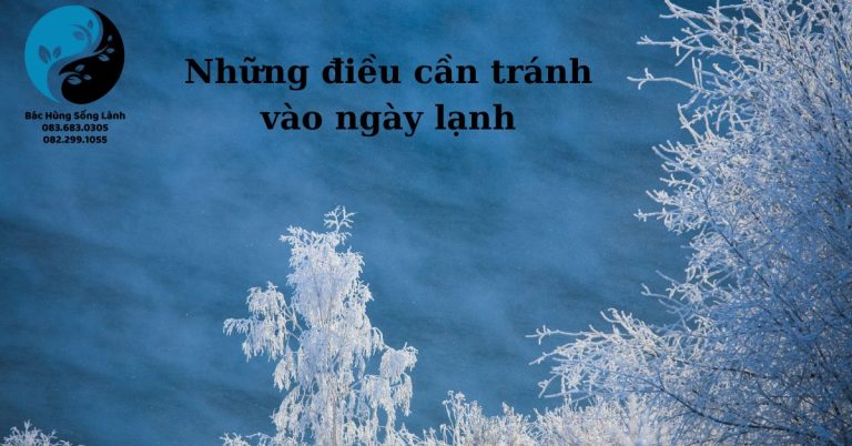 Những điều nên tránh làm ngày lạnh