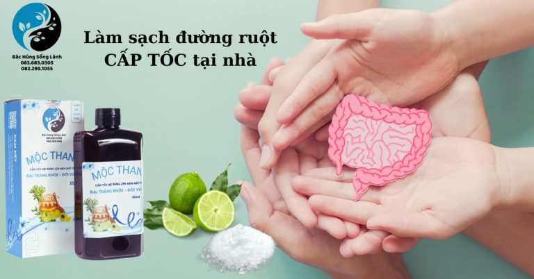 Làm sạch đường ruột CẤP TỐC tại nhà