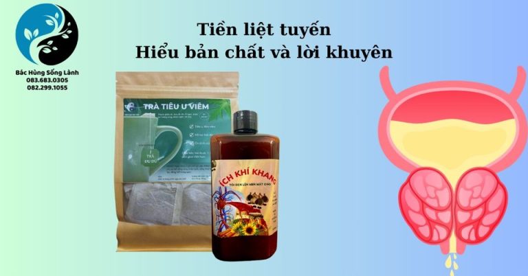 Tuyến tiền liệt, hiểu bản chất và lời khuyên