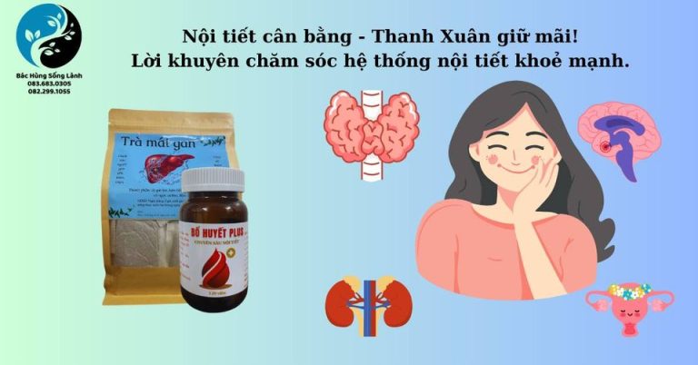 Nội tiết cân bằng – Thanh Xuân giữ mãi!